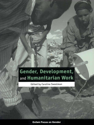 cover image of Gender, Development, and Humanitarian Work